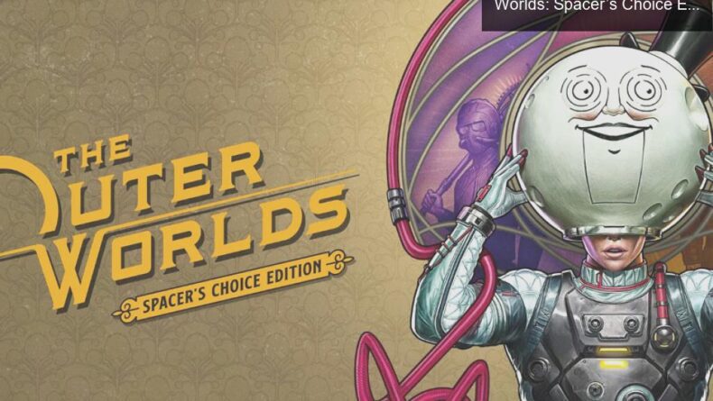 Epic Games Store’da Sızıntılar: The Outer Worlds: Spacer’s Choice Edition Ücretsiz Oluyor