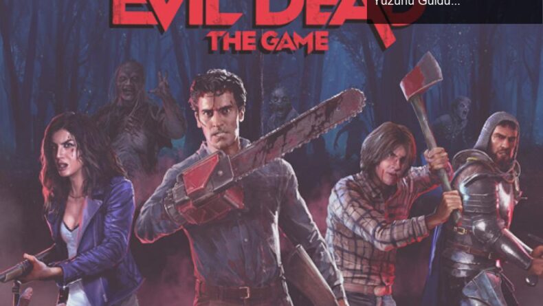 Evil Dead: The Game, 500 Bin Satışla Embracer Group’un Yüzünü Güldürüyor!