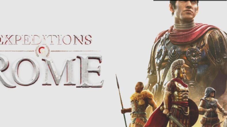 Expeditions: Rome ile Antik Roma’nın Büyüsüne Yolculuk