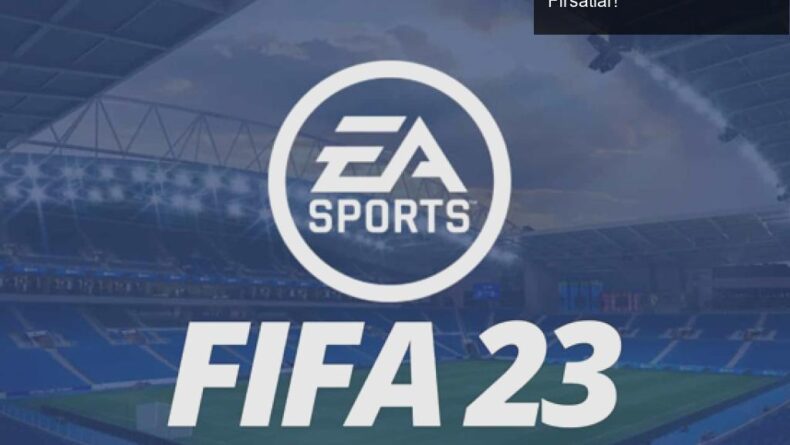 FIFA 23 Mobil Uygulaması ile Erken Erişim ve Yeni Fırsatlar!