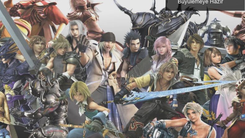 Final Fantasy: 36 Yılın Ardından Bizi Yeniden Büyülemeye Hazır