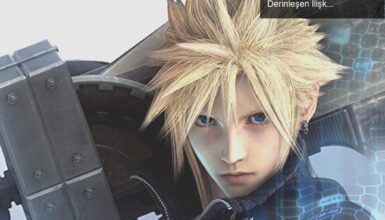 Final Fantasy 7 Rebirth: Yeni Savaş Mekanikleri ve Derinleşen İlişkilerle Dönüşünü Yapıyor
