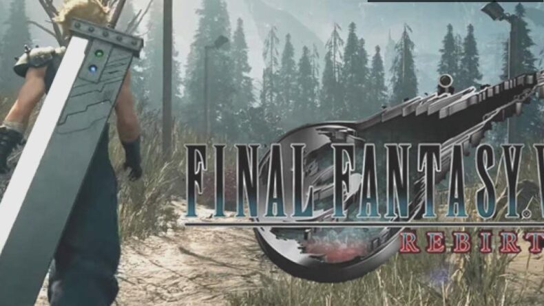 Final Fantasy VII Rebirth: Yeni Bir Maceranın Eşiğinde