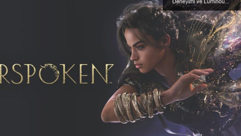 Forspoken: Beklentilerin Altında Kalan Bir Oyun Deneyimi ve Luminous Productions’ın Geleceği