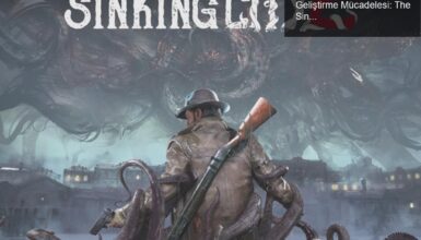 Frogwares’ın Savaş Koşullarında Oyun Geliştirme Mücadelesi: The Sinking City 2’nin Beklentileri