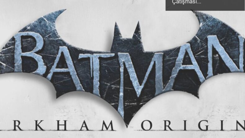 Gotham’ın Karanlık Yüzü: Batman ve Suç Dünyasının Çatışması
