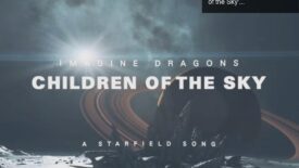 Imagine Dragons’ın Starfield İçin Bestelediği ‘Children of the Sky’ ile Oyun Dünyasında Yeni Bir Müzik Deneyimi