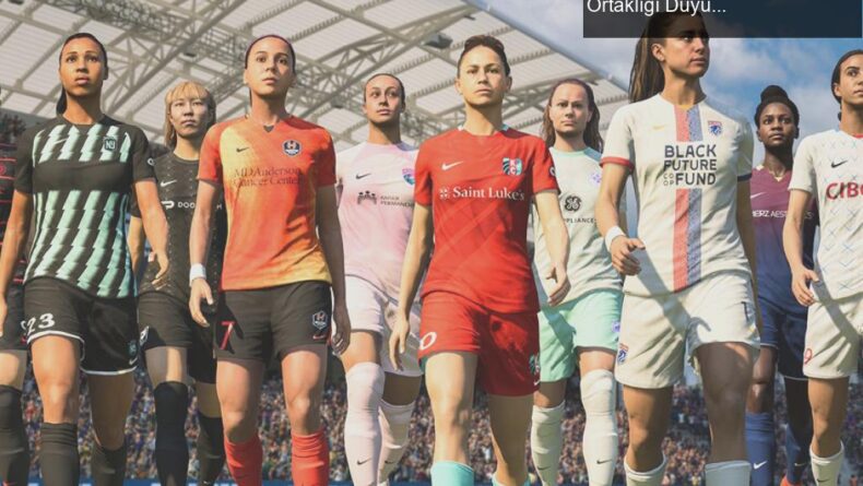 Kadın Futbolu FIFA 23’te Parlıyor: NWSL ve EA SPORTS Ortaklığı Duyuruldu