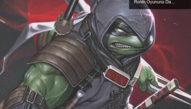 Kaplumbağaların Karanlık Yolculuğu: TMNT: The Last Ronin Oyununa Dair Her Şey