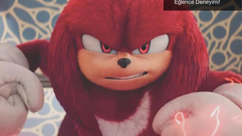 Knuckles Dizi İlk Bölüm Yayınlandı: Eşsiz Bir Eğlence Deneyimi!