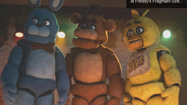 Korkunun Yeniden Tanımlandığı: Five Nights at Freddy’s Fragmanı Üzerine Derinlemesine Bir Analiz