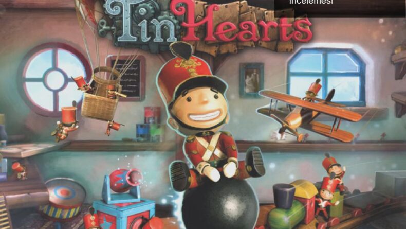 Kurşun Askerlerle Büyülü Bir Yolculuk: Tin Hearts İncelemesi