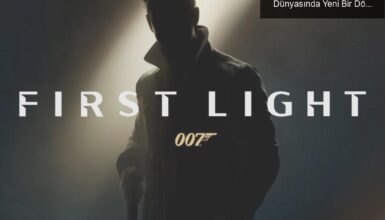 Lana Del Rey’in 007 First Light Teması: Bond Dünyasında Yeni Bir Dönem Mi Başlıyor?