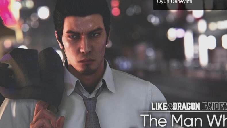 Like a Dragon Gaiden: İngilizce Dublaj Gecikmesi ve Oyun Deneyimi