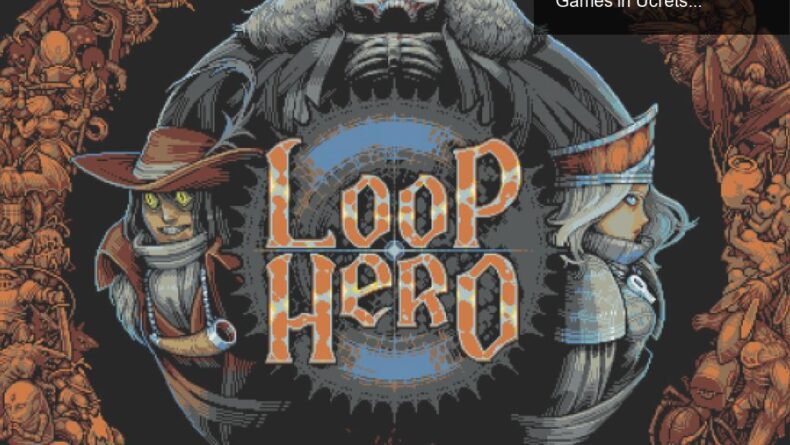 Loop Hero ile Yılbaşı Tatilinizi Neşelendirin: Epic Games’in Ücretsiz Hediyesi!