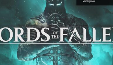 Lords of the Fallen: Geçmişin Hayaletiyle Yüzleşmek