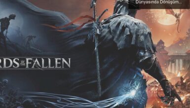 Lords of the Fallen: Satış Rekorları ve Oyun Dünyasında Dönüşüm