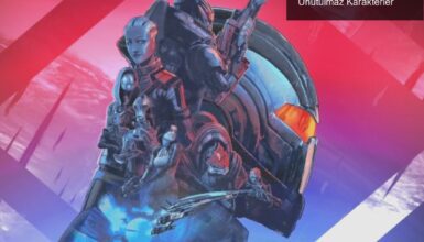 Mass Effect: Uzayda Kayıp Olmanın Büyüsü ve Unutulmaz Karakterler