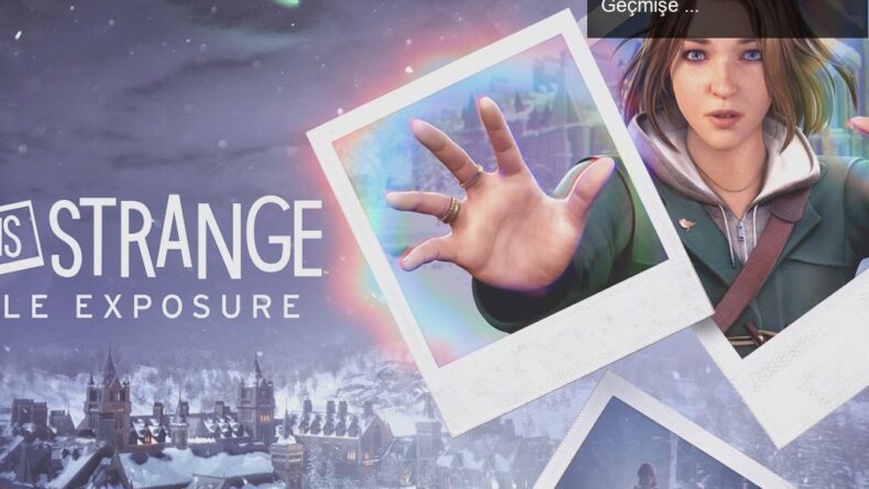Max’in Yeni Macerası: Life is Strange: Double Exposure ile Geçmişe Yolculuk