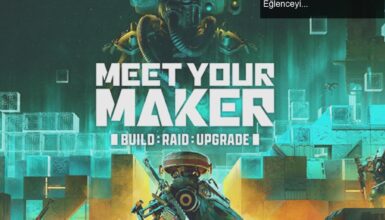 Meet Your Maker: Yeni Hayatta Kalma Oyunu ile Strateji ve Eğlenceyi Keşfedin