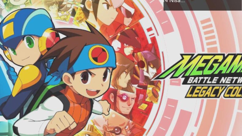 Mega Man Battle Network Legacy Collection: Efsanevi Oyunlar 14 Nisan’da Geliyor!