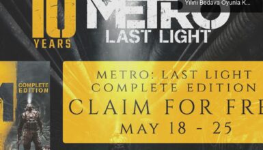 Metro: Last Light’ı Kaçırmayın! 4A Games, 10 Yılını Bedava Oyunla Kutluyor