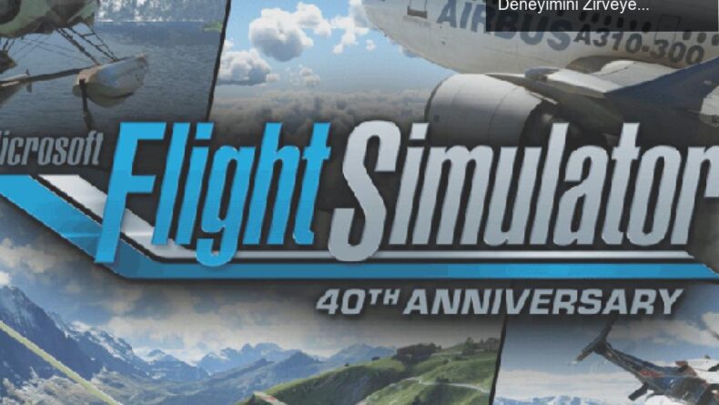 Microsoft Flight Simulator 40. Yıldönümünde Uçuş Deneyimini Zirveye Taşıyor