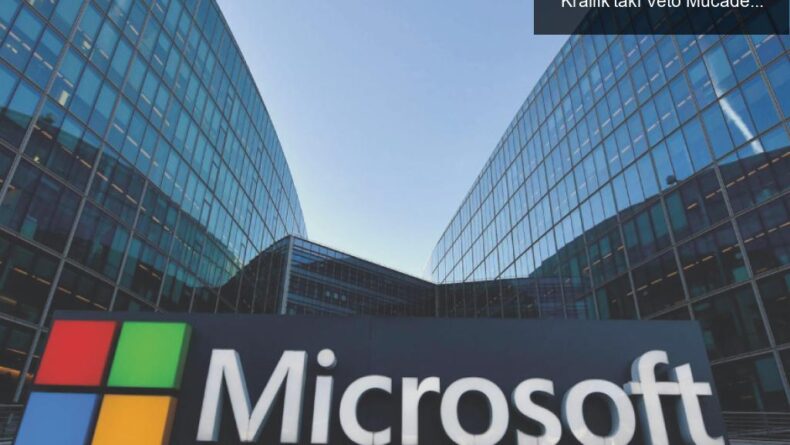 Microsoft ve Activision Blizzard: Birleşik Krallık’taki Veto Mücadelesi