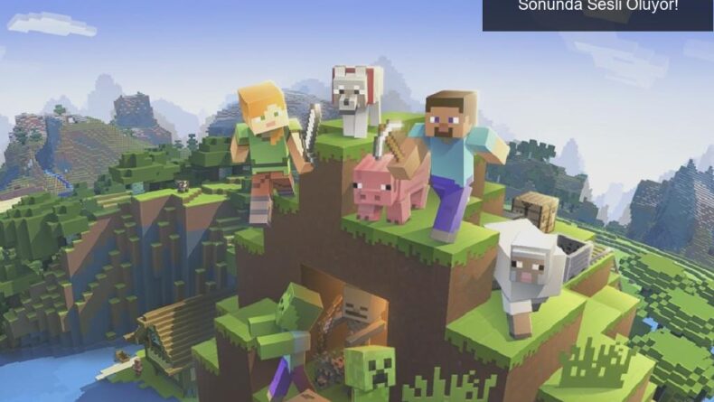 Minecraft’ta 11 Yıldır Biriken Sessiz Adımlar Sonunda Sesli Oluyor!