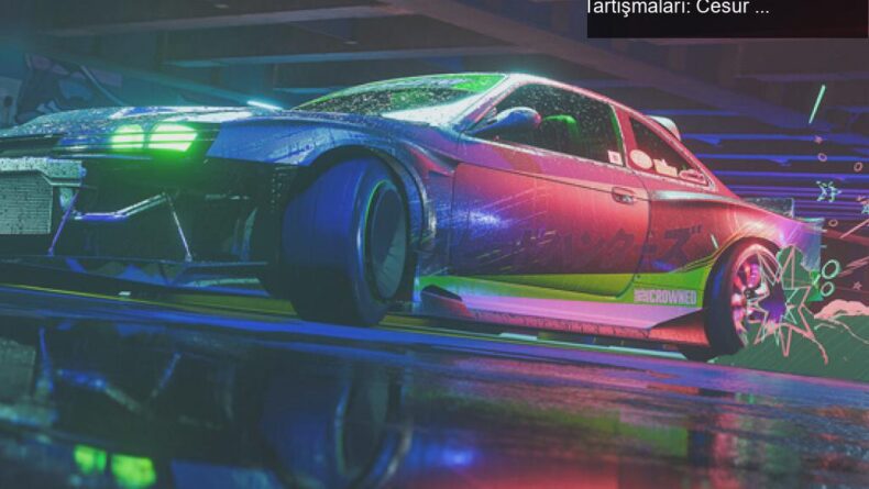 Need for Speed Unbound Öncesi Sızıntı ve Fiyat Tartışmaları: Cesur Oyuncunun Hikayesi