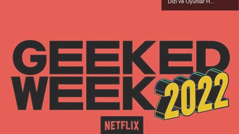 Netflix’ten Oyun Dünyasına Şaşırtan Adımlar: Yeni Dizi ve Oyunlar Hakkında Her Şey