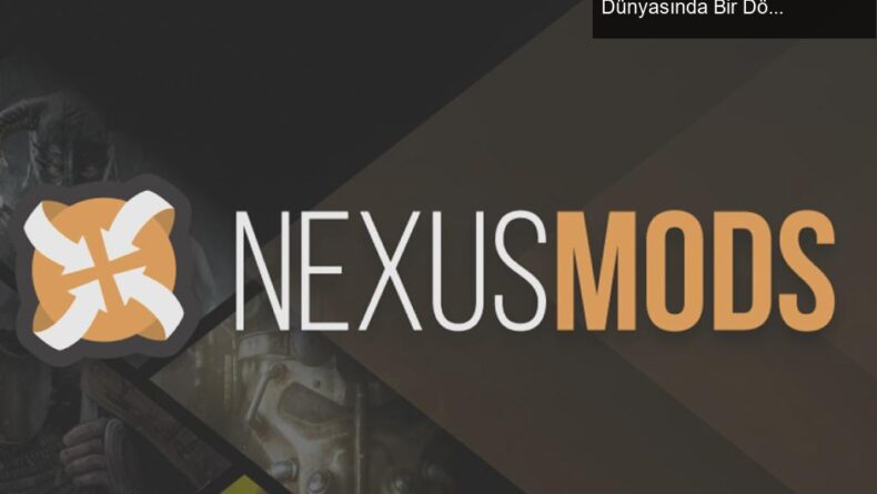 Nexus Mods 10 Milyar İndirme Hedefini Geçti: Oyun Dünyasında Bir Dönüm Noktası