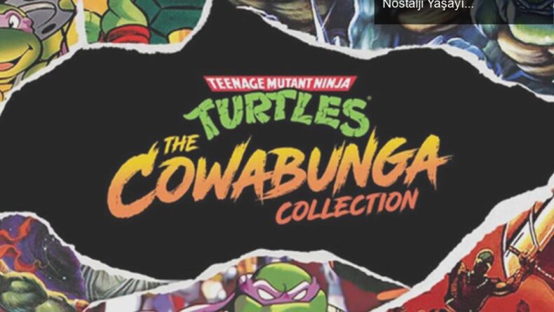 Ninja Kaplumbağalar Yeniden Geri Dönüyor: 13 Oyunla Nostalji Yaşayın!