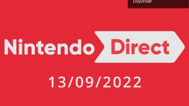 Nintendo Direct 2022: Yeni Oyunlar ve Heyecan Verici Duyurular