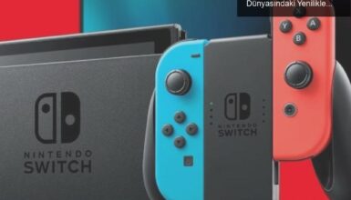 Nintendo’nun Satış Rakamları: Switch ve Oyun Dünyasındaki Yenilikler