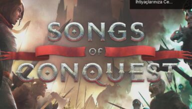 Nostaljik Strateji: Songs of Conquest ile Heroes Ihtiyaçlarınıza Cevap Veriyor