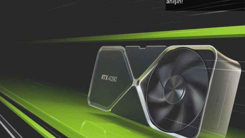 NVIDIA GeForce RTX 4090: Oyun Dünyasının Süpermen’iyle Tanışın!