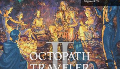 Octopath Traveler 2: Xbox’a Gelişi ve Oyun Dünyasında Bağımlılık Yapan Maceralar