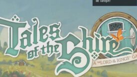 Orta-Dünya’nın Yeni Macerası: Tales of the Shire ile Tanışın!