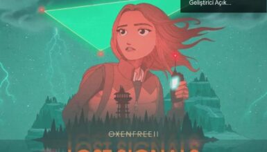Oxenfree 2: Lost Signals – Beklenen Ertelemeler ve Geliştirici Açıklamaları