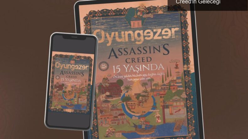 Oyungezer 189: Yaz Aylık Dergi Keyfi ve Assassin’s Creed’in Geleceği