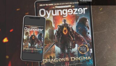 Oyungezer 197: Baharın Oyun Dünyası ve Dragon’s Dogma 2 İncelemesi