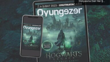 Oyungezer Dergisi 2023 Şubat/Mart Sayısı: Oyun Dünyasına Dair Her Şey!