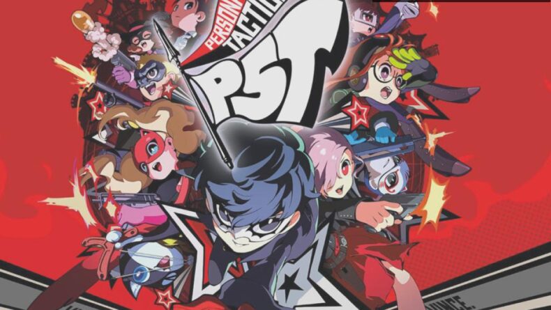 Persona 5 Tactica: Phantom Thieves’in Taktiksel Macerası
