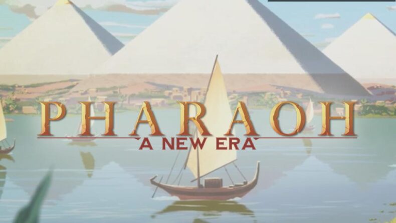 Pharaoh: A New Era ile Antik Mısır’a Dönüş!