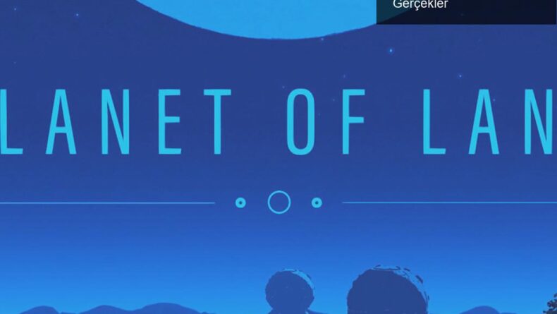 Planet of Lana: Gizemli Bir Yolculukta Beklentiler ve Gerçekler