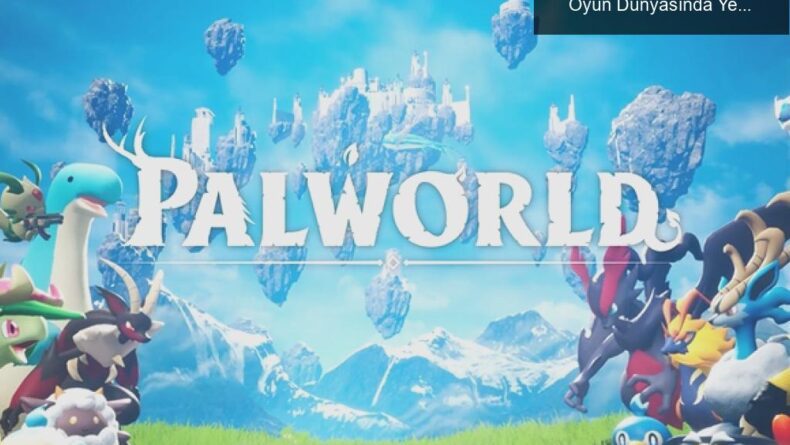 Pocketpair ve Sony’den Palworld için İş Birliği: Oyun Dünyasında Yeni Bir Dönem Başlıyor!