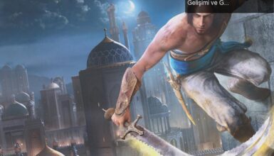 Prince of Persia: The Sands of Time Remake Projesinin Gelişimi ve Geleceği Üzerine Düşünceler