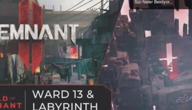 Remnant 2: Beklenen Oyun Dünyasına Daldığınızda Sizi Neler Bekliyor?