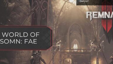 Remnant 2: Fae Diyarında Heyecan Verici Bir Macera Geliyor!
